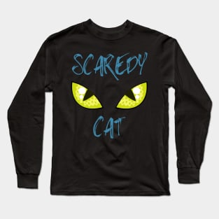 Scaredy Cat Long Sleeve T-Shirt